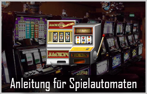 Anleitung für Spielautomaten